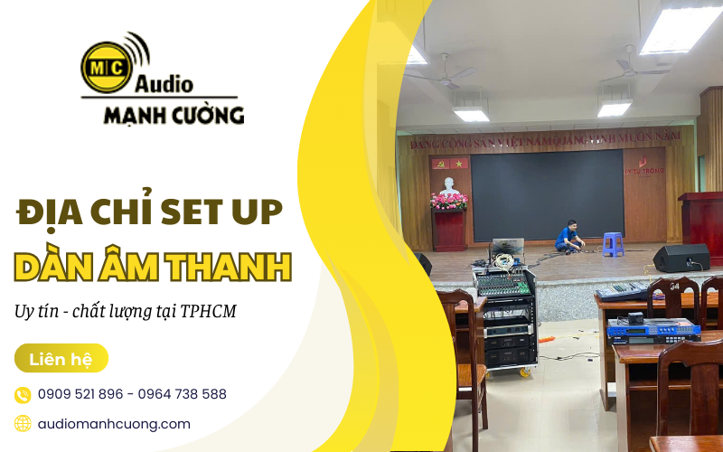 set up d&agrave;n &acirc;m thanh